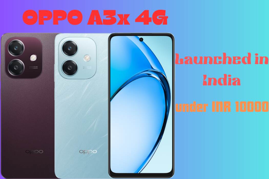 OPPO A3x 4G launched in India