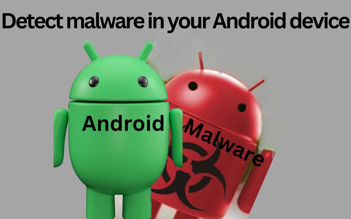 detect malware in Android devices