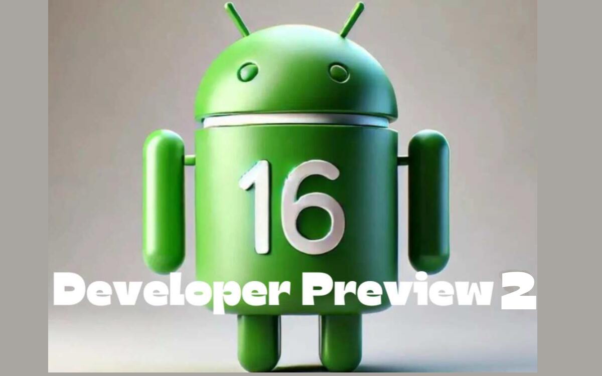 Android 16 Developer Preview 2