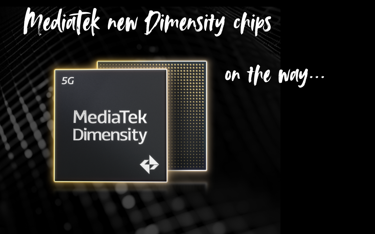 MediaTek new Dimensity chips